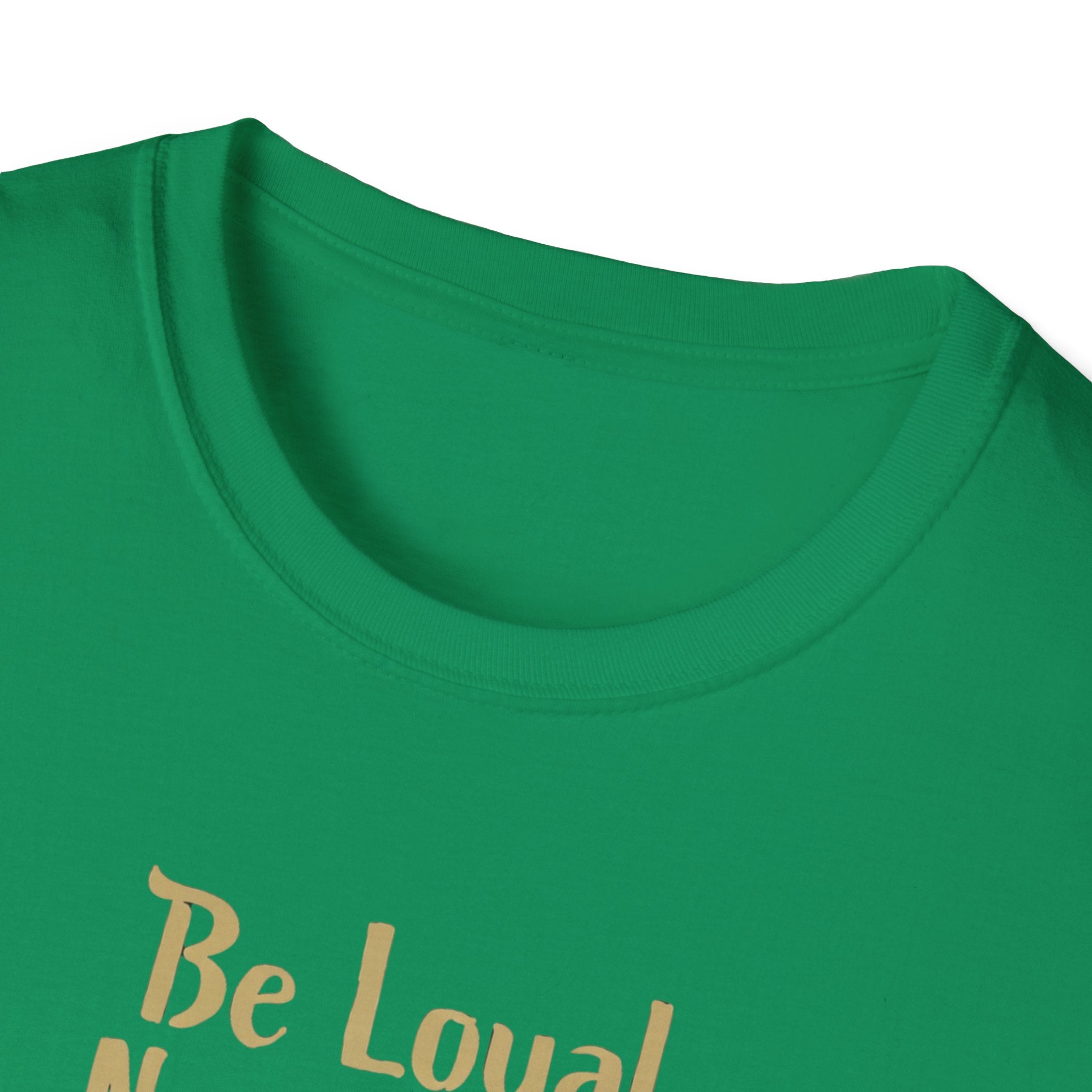 Be Loyal, Nap Often, Love Unconditionally T-Shirt