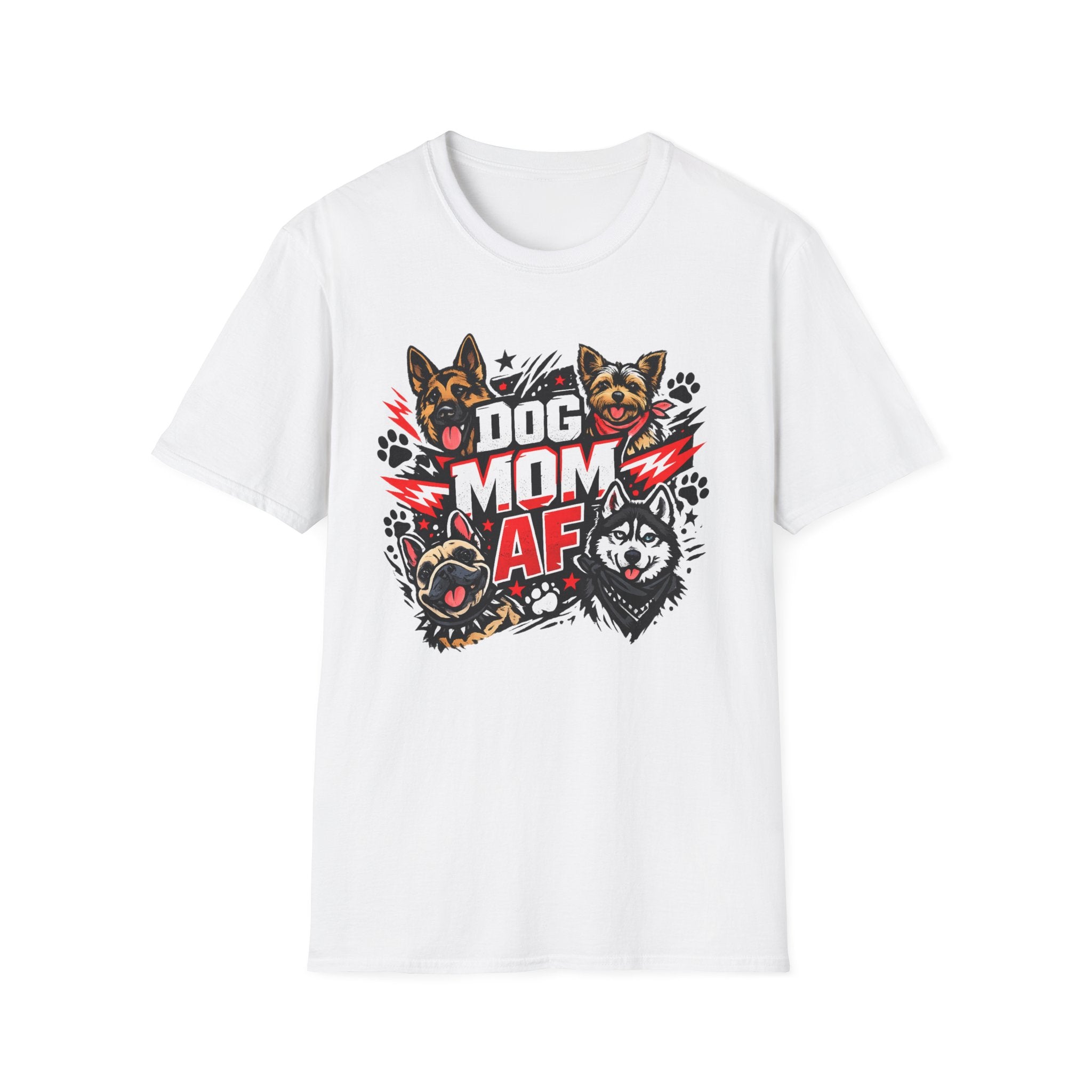 Dog Mom AF T-Shirt