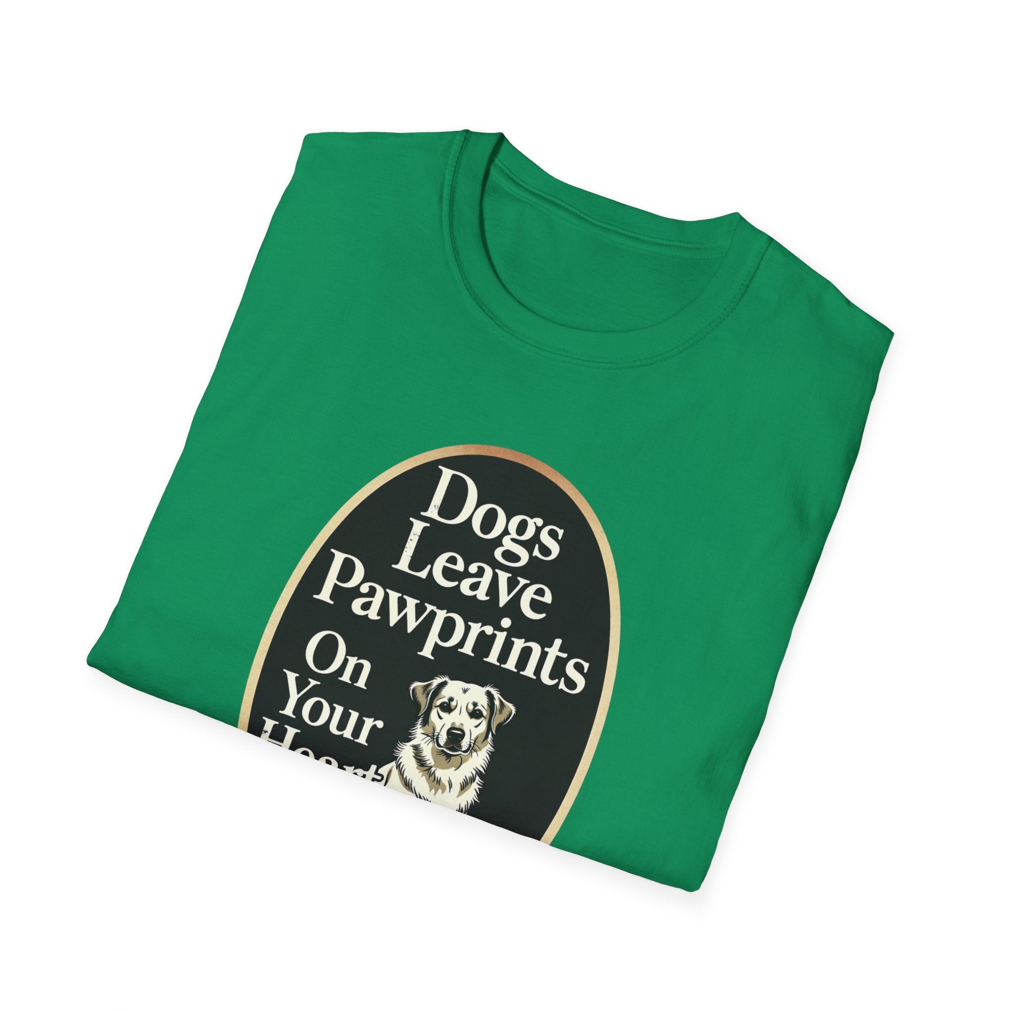 Dogs Leave Pawprints On Your Heart T-Shirt