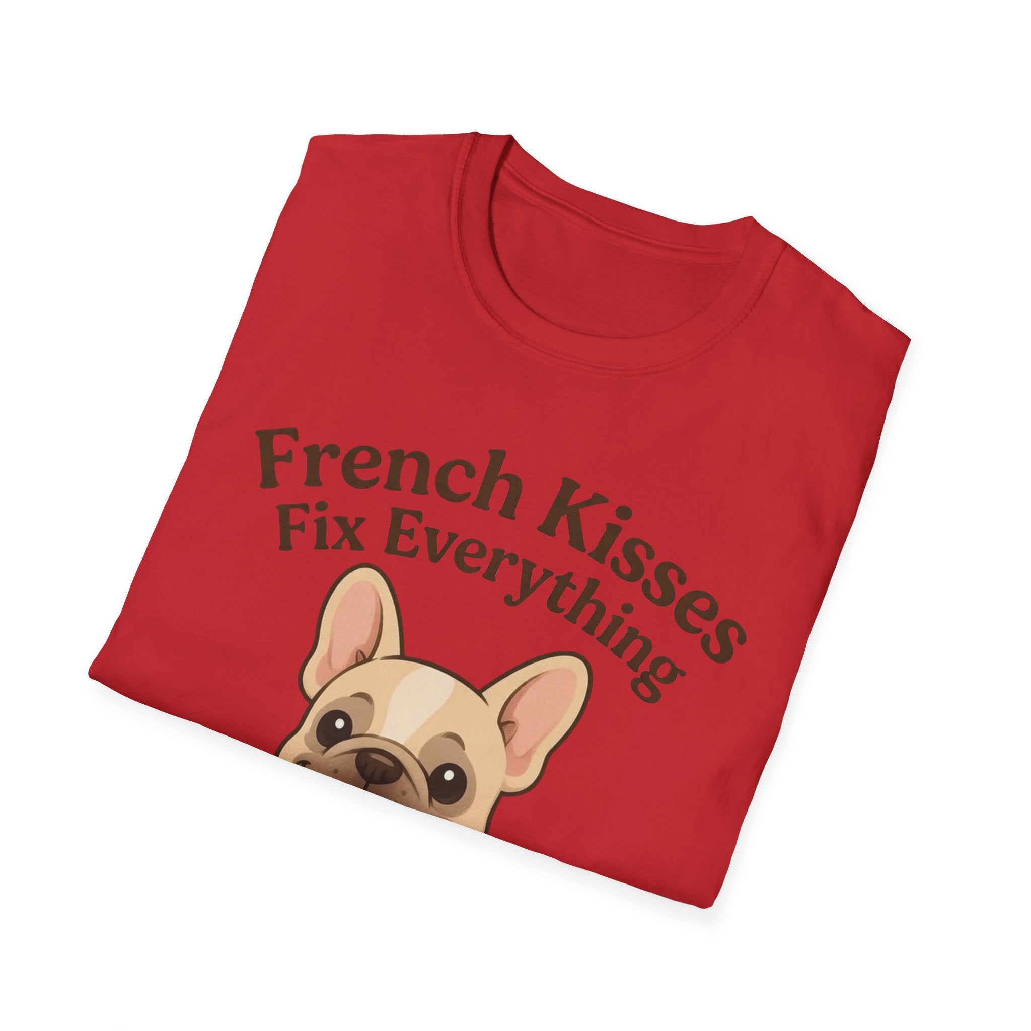 French Kisses Fix Everything T-Shirt