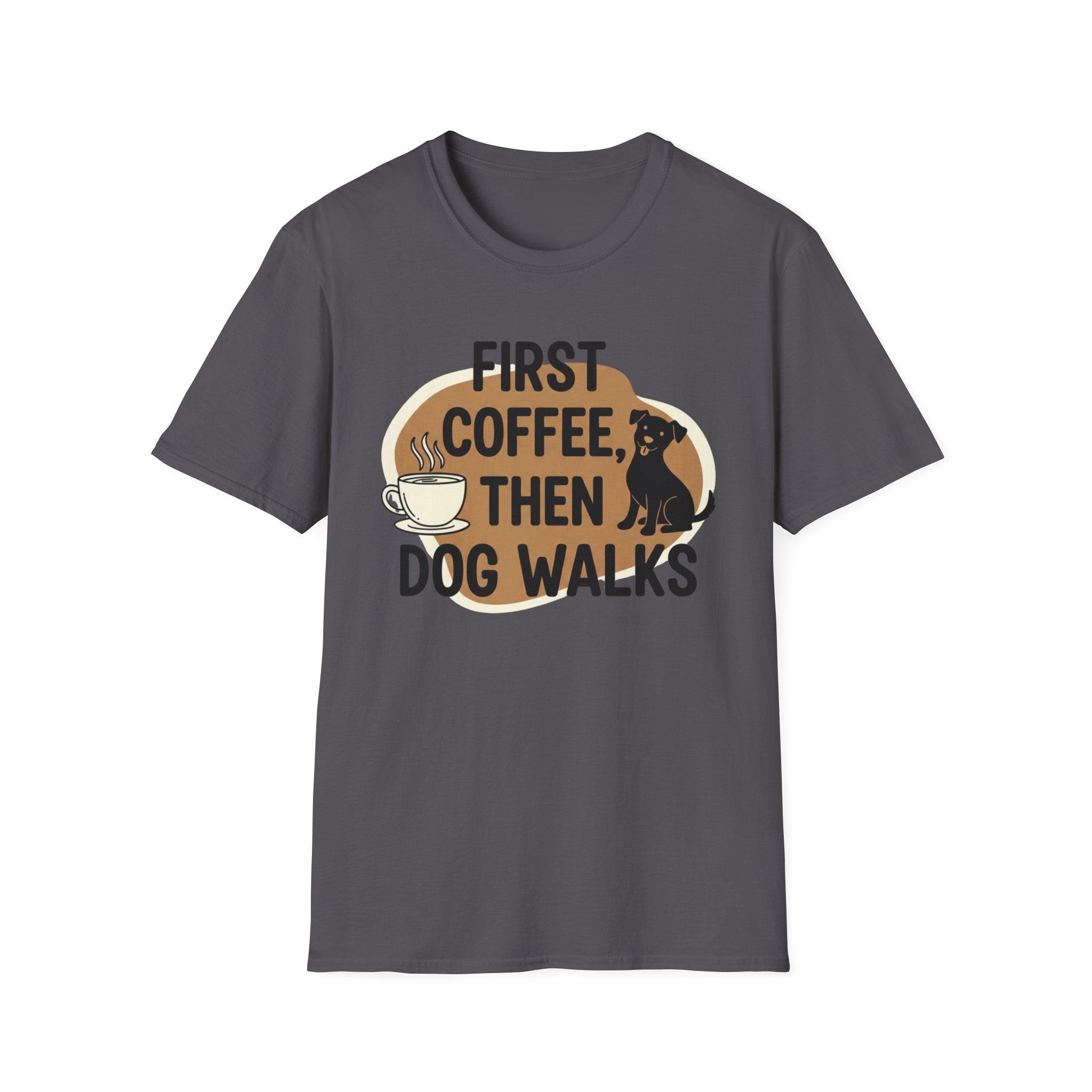 First Coffee, Then Dog Walks T-Shirt
