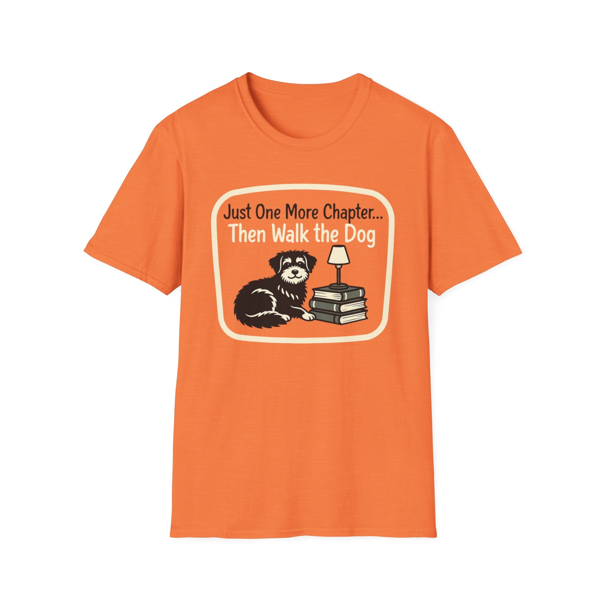 Just One More Chapter Then Walk The Dog T-Shirt