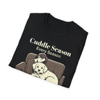 Cuddle Season Every Season T-Shirt