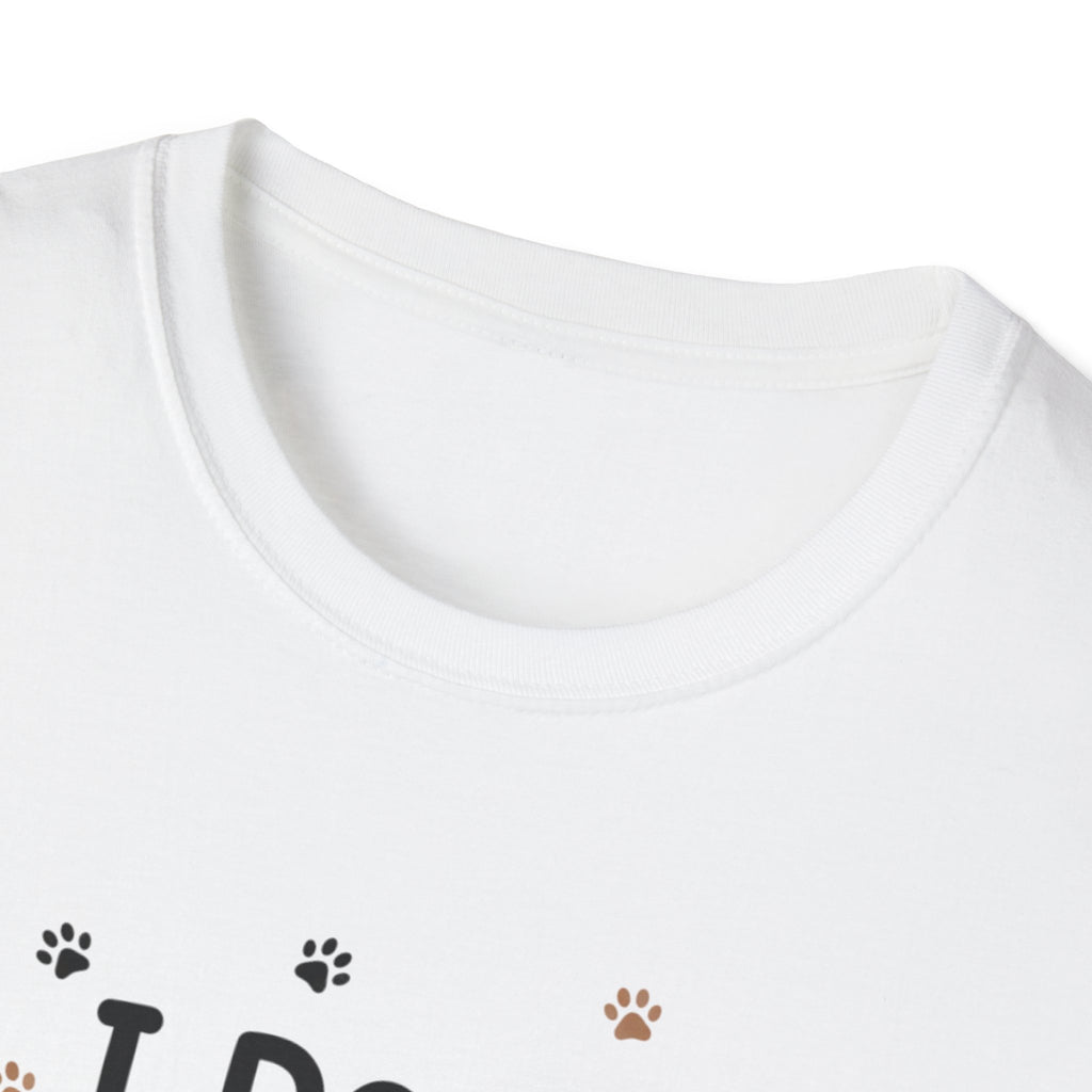 I Don't Clean I Pet T-Shirt