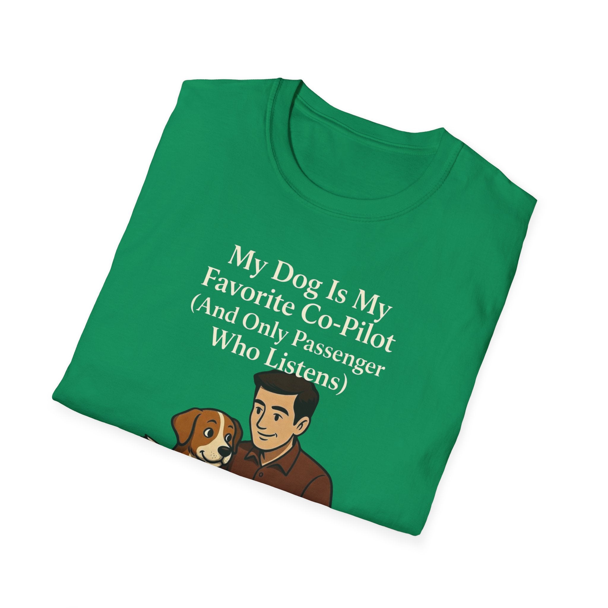 My Dog Is My Favorite Co-Pilot (And Only Passenger Who Listens) T-Shirt