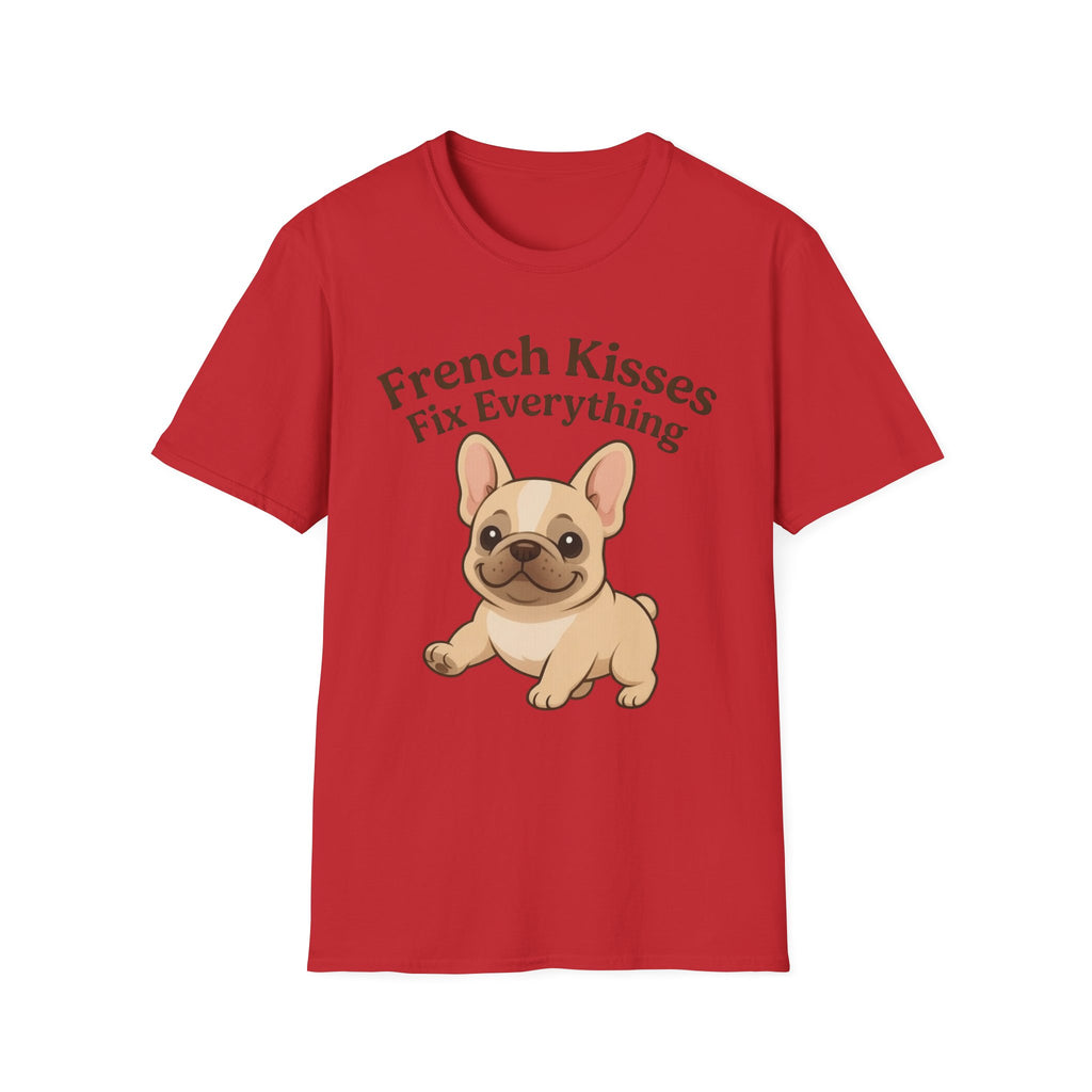 French Kisses Fix Everything T-Shirt