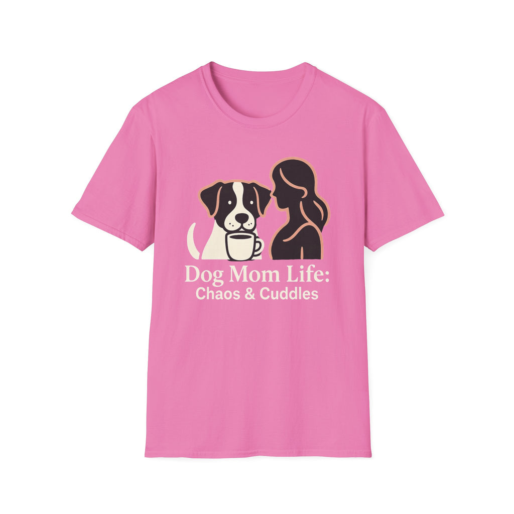 Dog Mom Life: Chaos & Cuddles T-Shirt