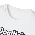 Dog Hair Don't Care T-Shirt