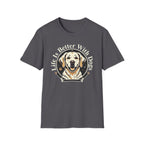 Life Is Better With Dogs T-Shirt