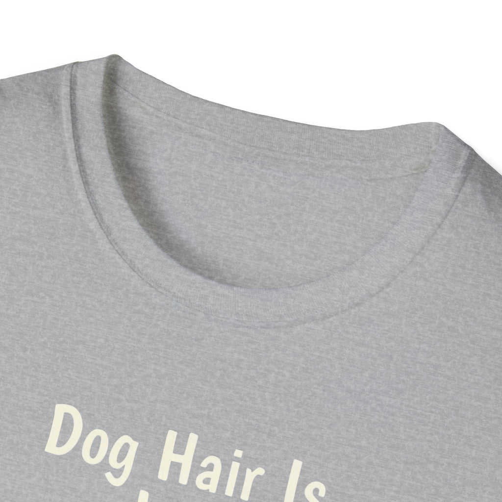 Dog Hair Is Just Love Confetti T-Shirt