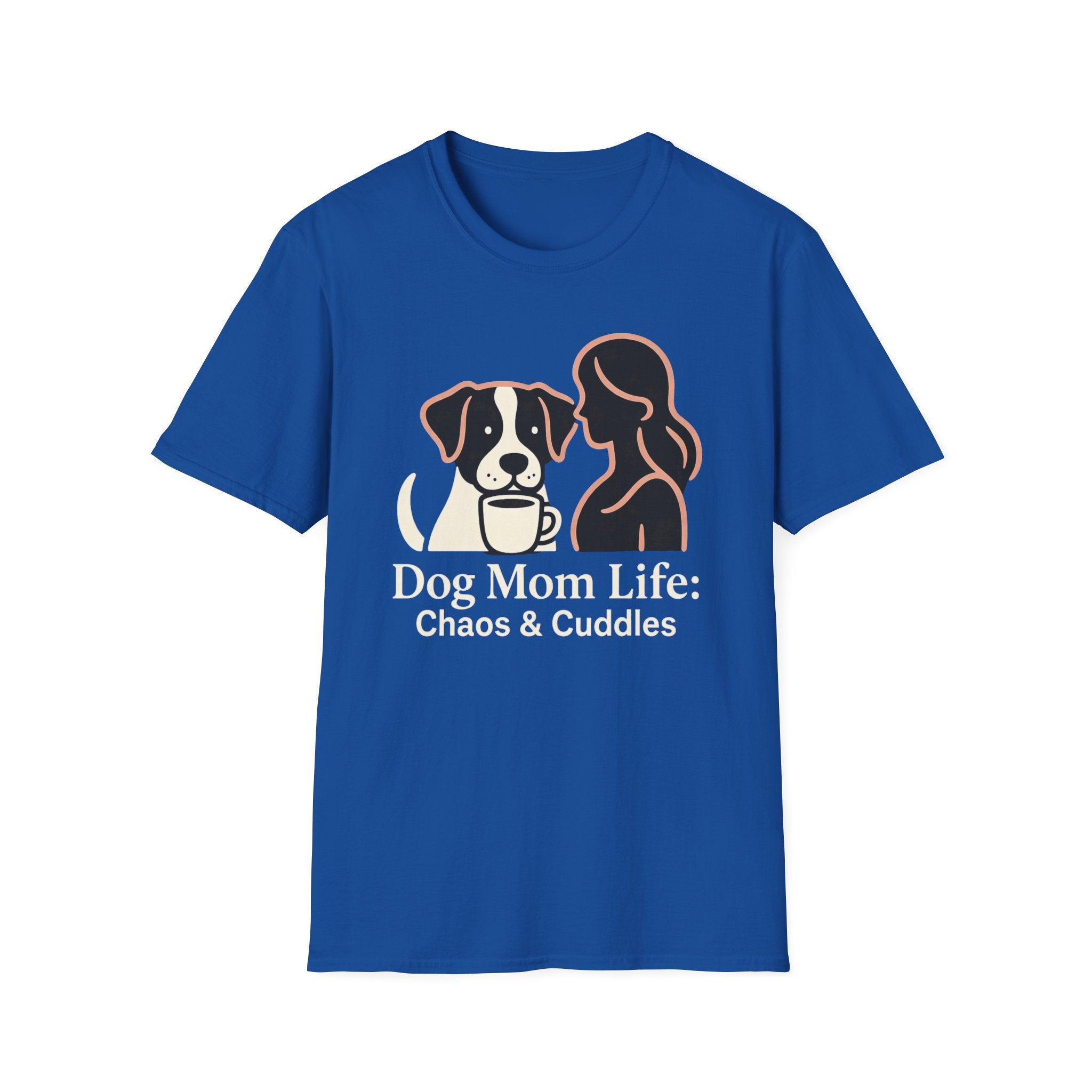 Dog Mom Life: Chaos & Cuddles T-Shirt