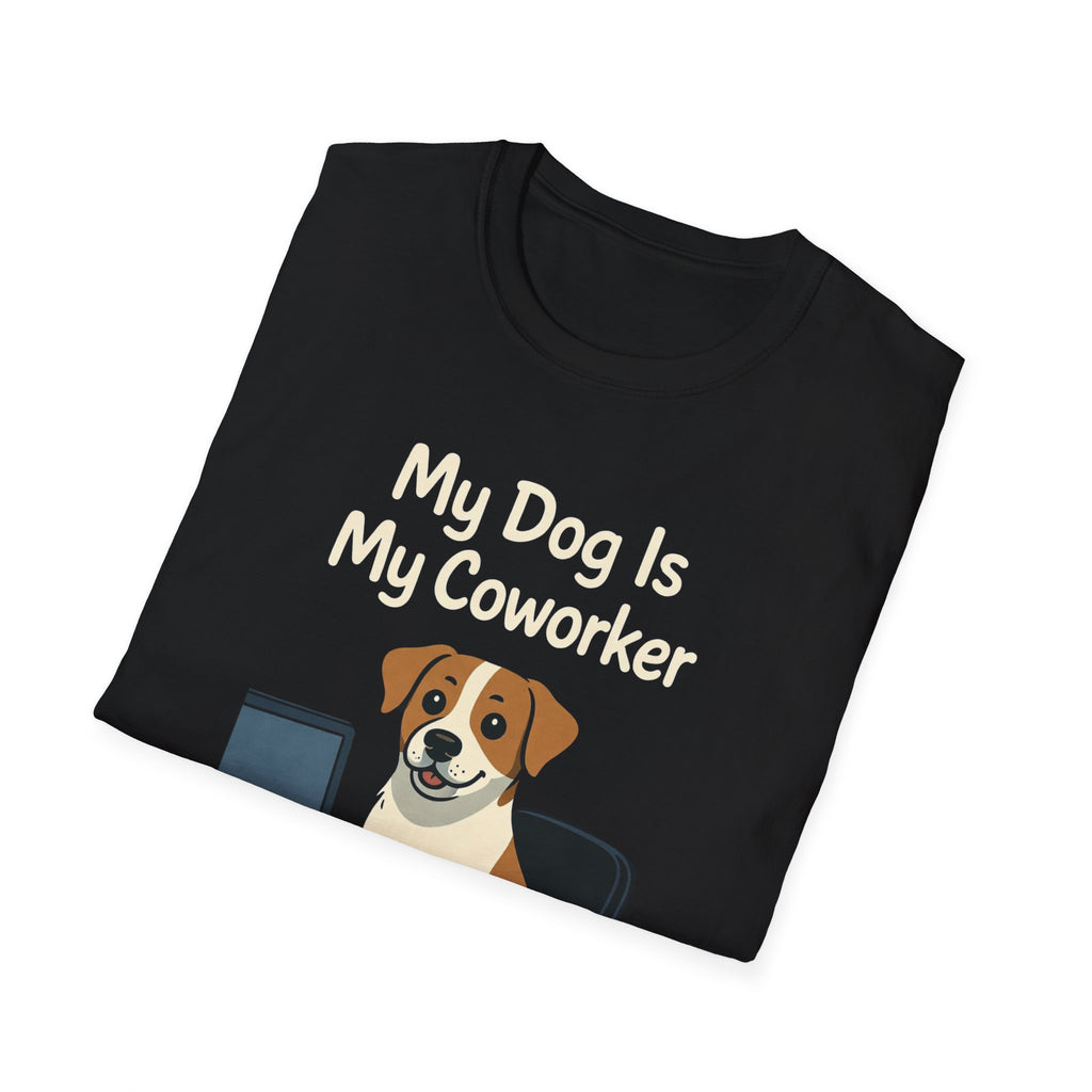 My Dog Is My Coworker T-Shirt