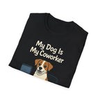 My Dog Is My Coworker T-Shirt