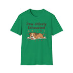 Paw-sitively Exhausted T-Shirt
