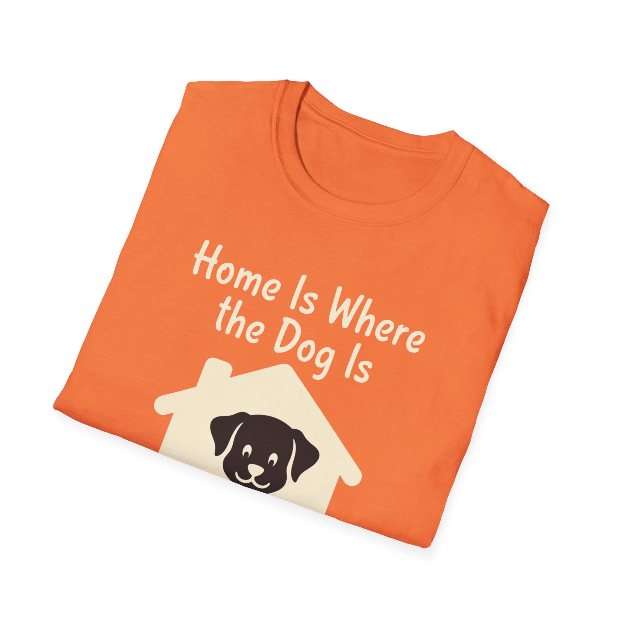 Home Is Where The Dog Is T-Shirt