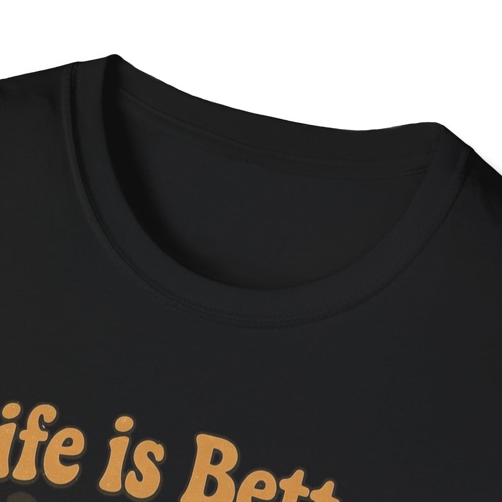 Life Is Better With a Dog T-Shirt