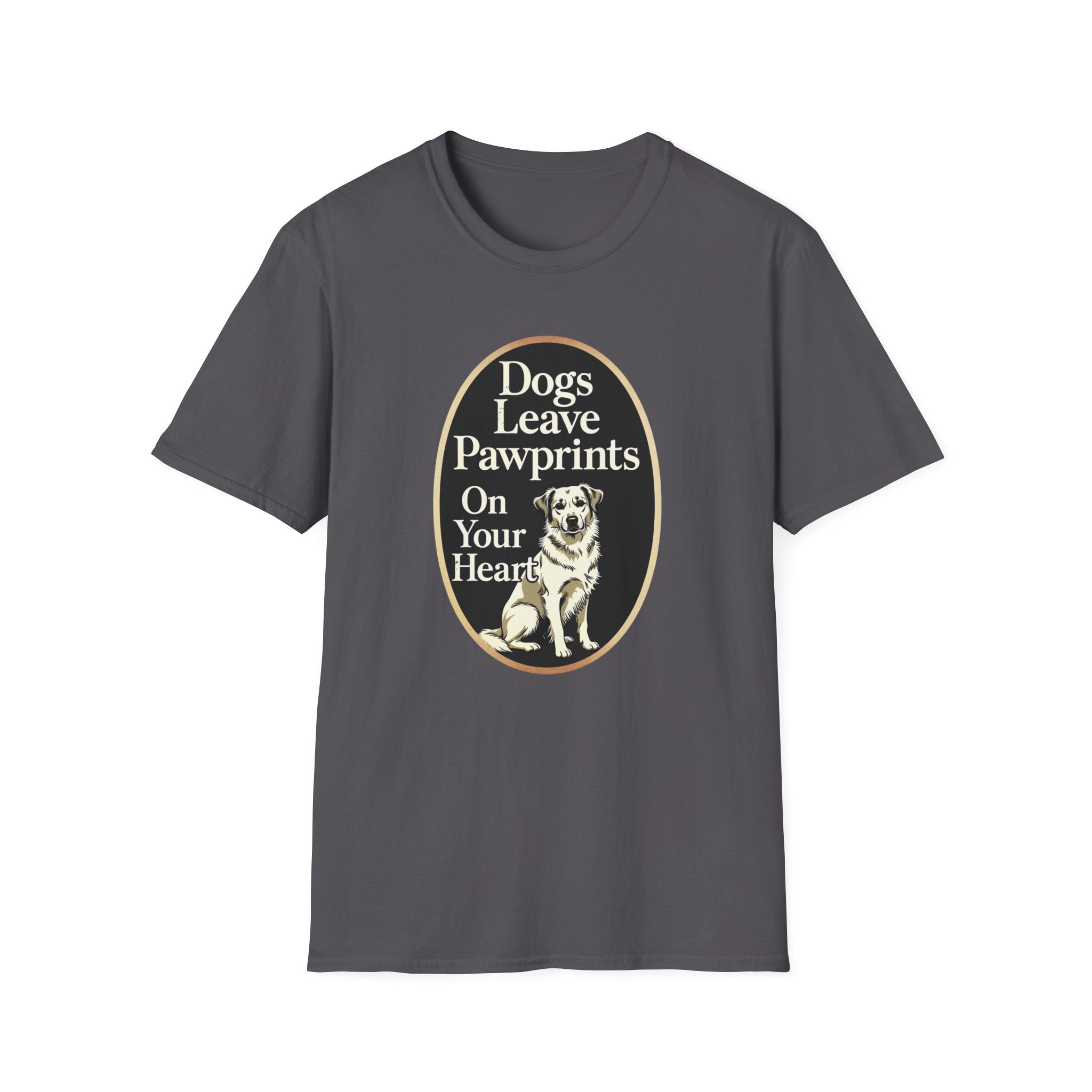 Dogs Leave Pawprints On Your Heart T-Shirt