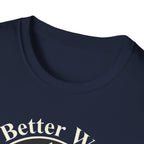 Life Is Better With Dogs T-Shirt
