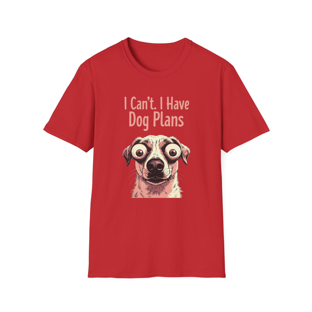 I Can't I Have Dog Plans T-Shirt