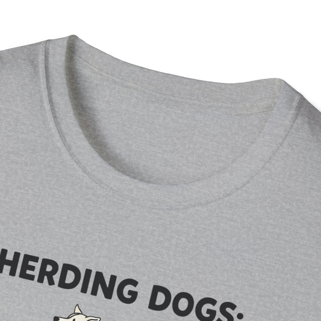 Herding Dogs: Impossible Job. T-Shirt