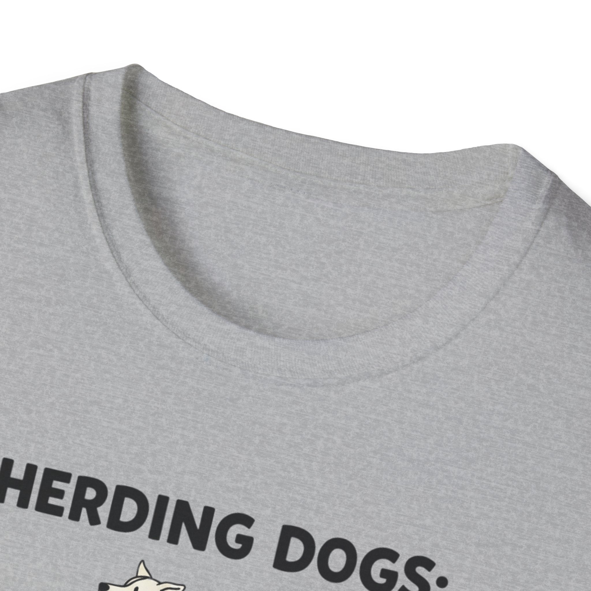 Herding Dogs: Impossible Job. T-Shirt