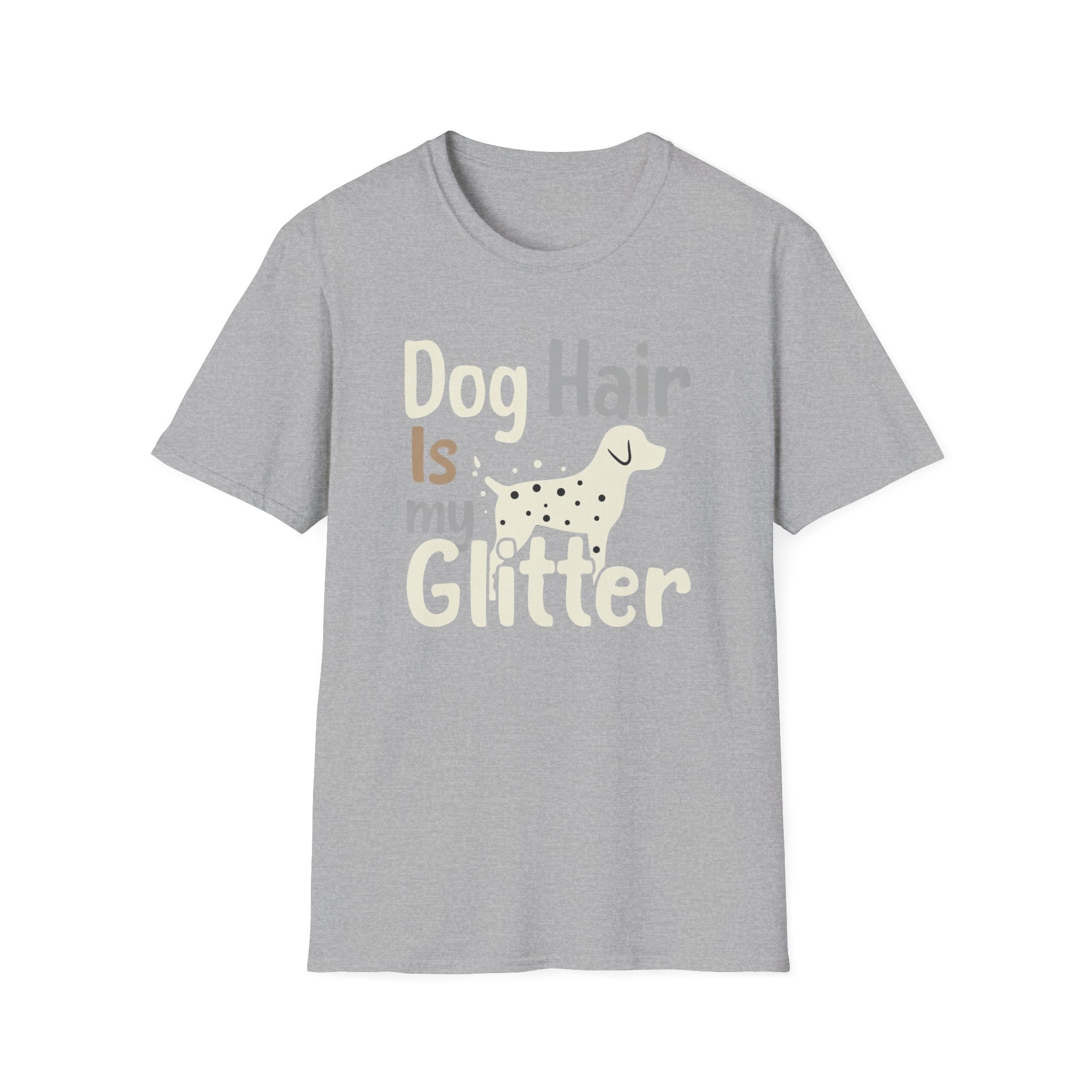 Dog Hair Is My Glitter T-Shirt