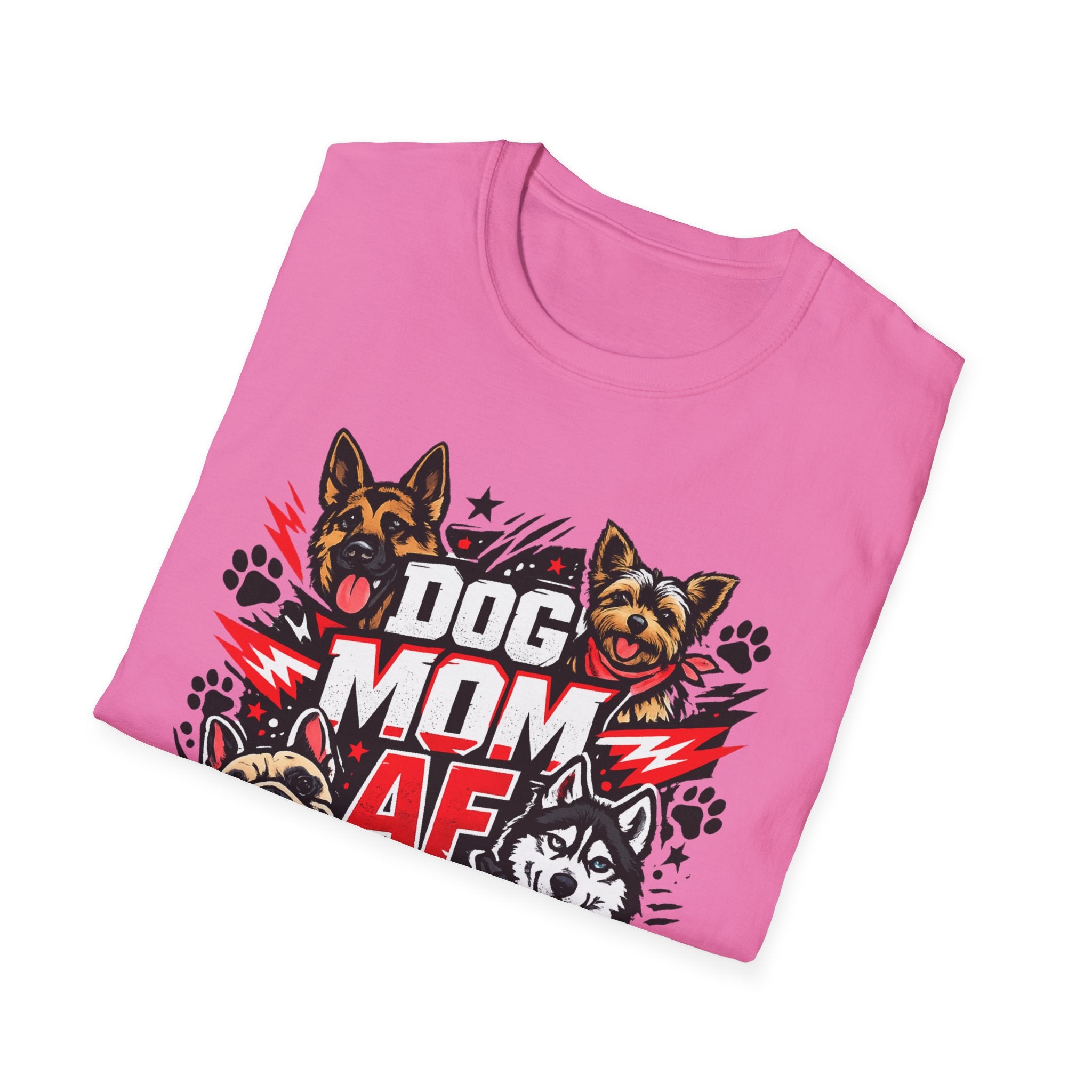 Dog Mom AF T-Shirt