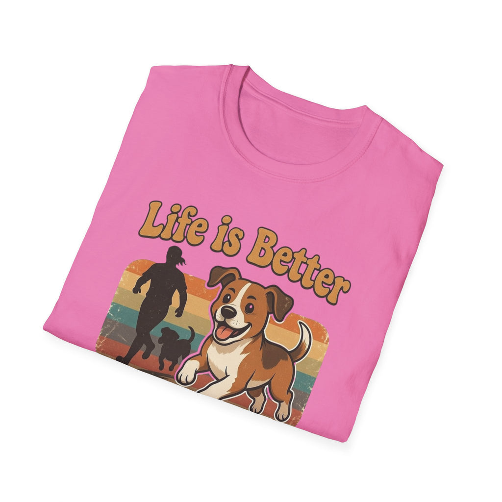 Life Is Better With a Dog T-Shirt