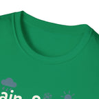 Rain, Snow, Or Shine The Dog Still Needs a Walk T-Shirt