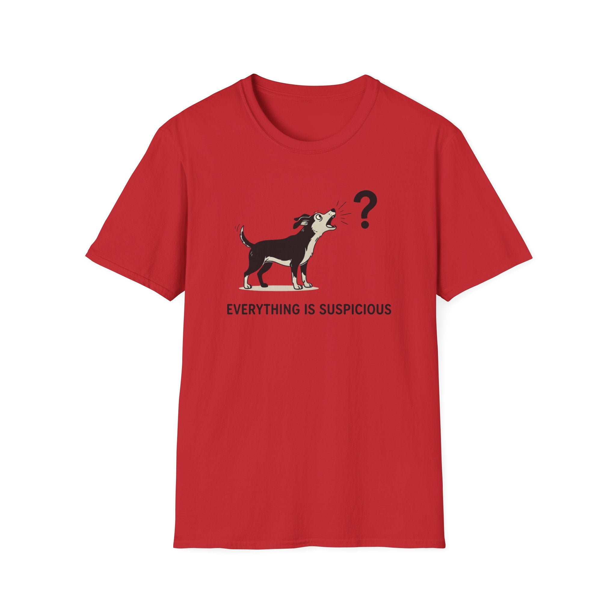 Everything Is Suspicious T-Shirt