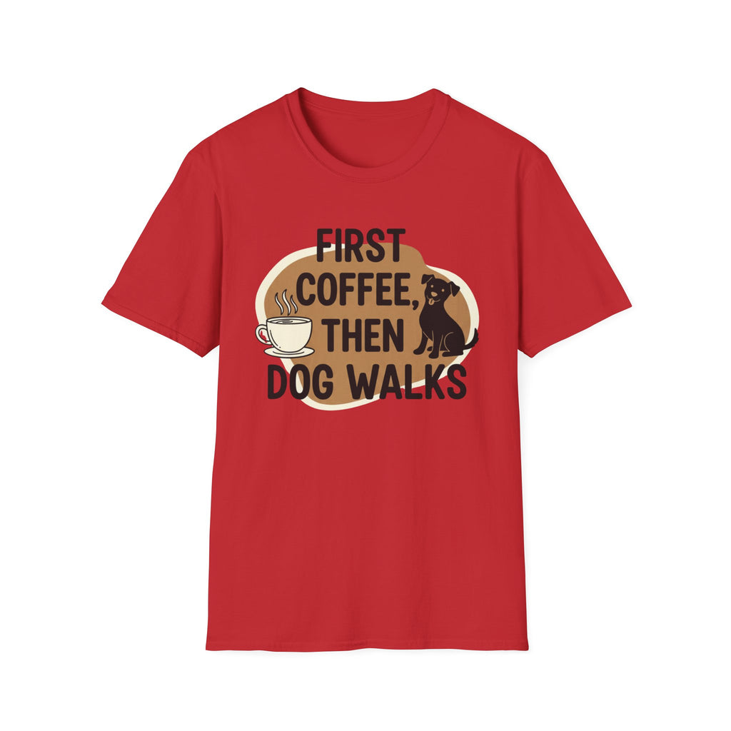 First Coffee, Then Dog Walks T-Shirt
