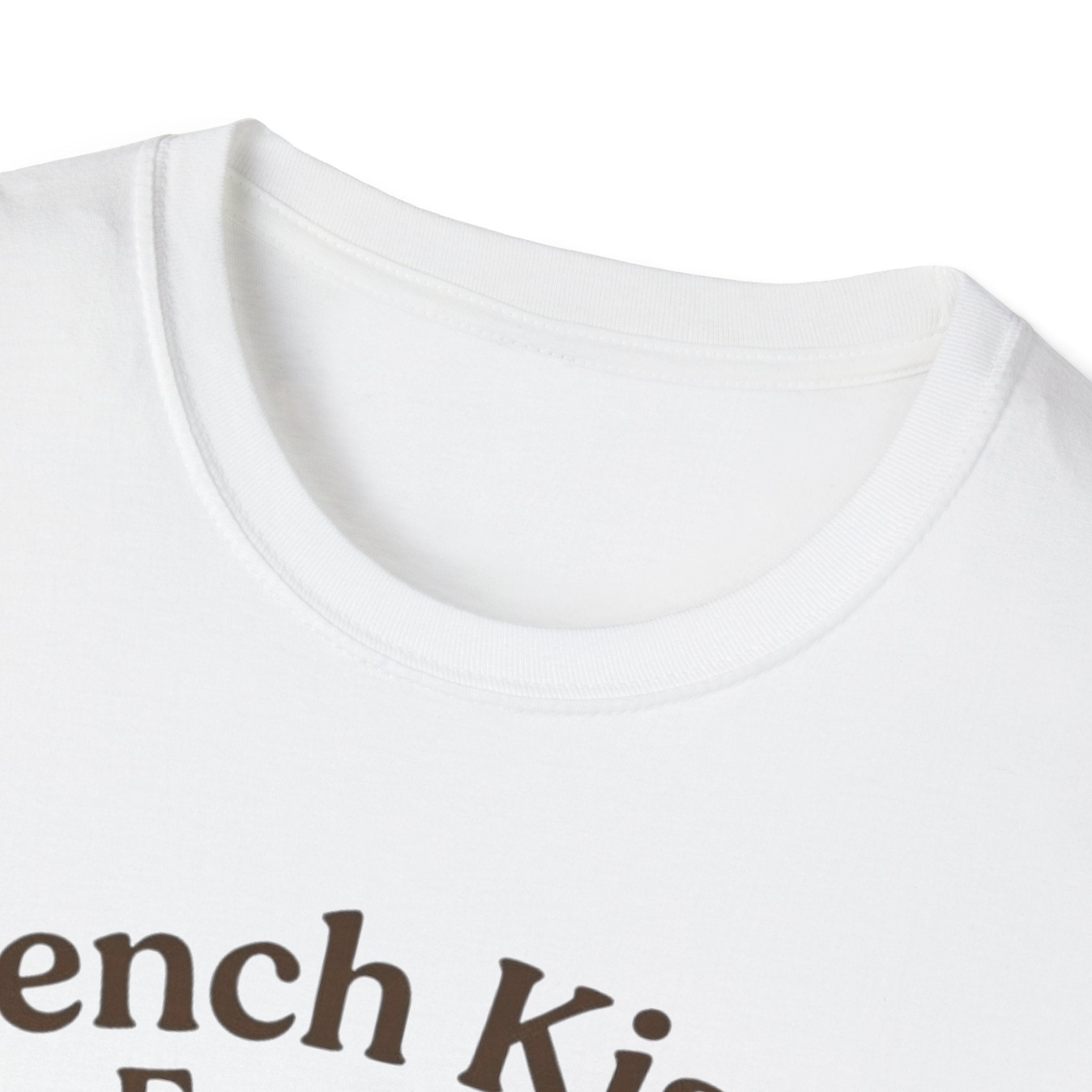 French Kisses Fix Everything T-Shirt