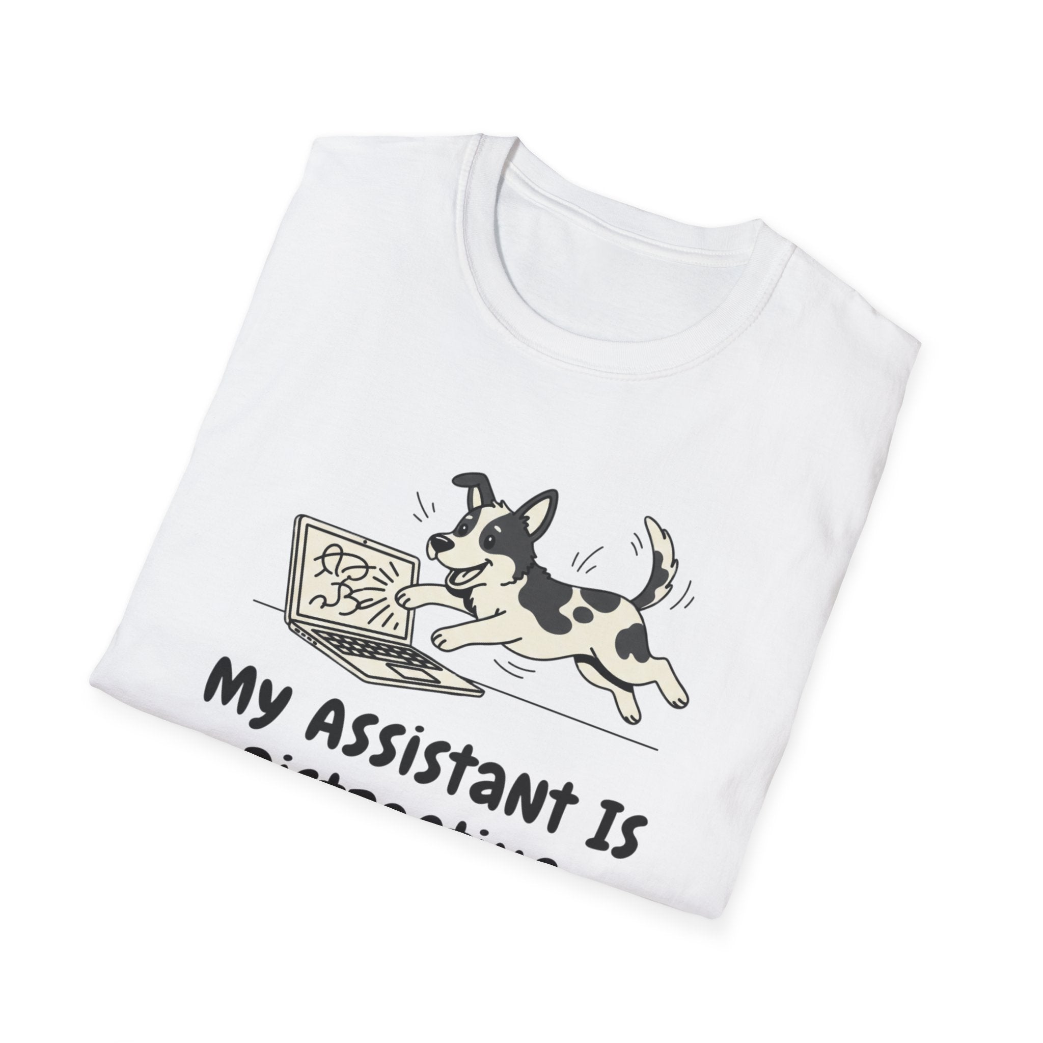 My Assistant Is Distracting T-Shirt