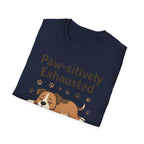 Paw-sitively Exhausted T-Shirt