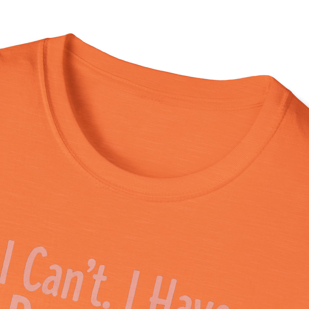I Can't I Have Dog Plans T-Shirt