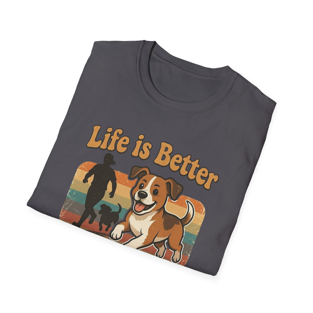 Life Is Better With a Dog T-Shirt