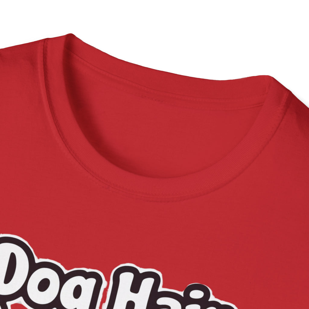 Dog Hair Don't Care T-Shirt