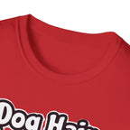 Dog Hair Don't Care T-Shirt